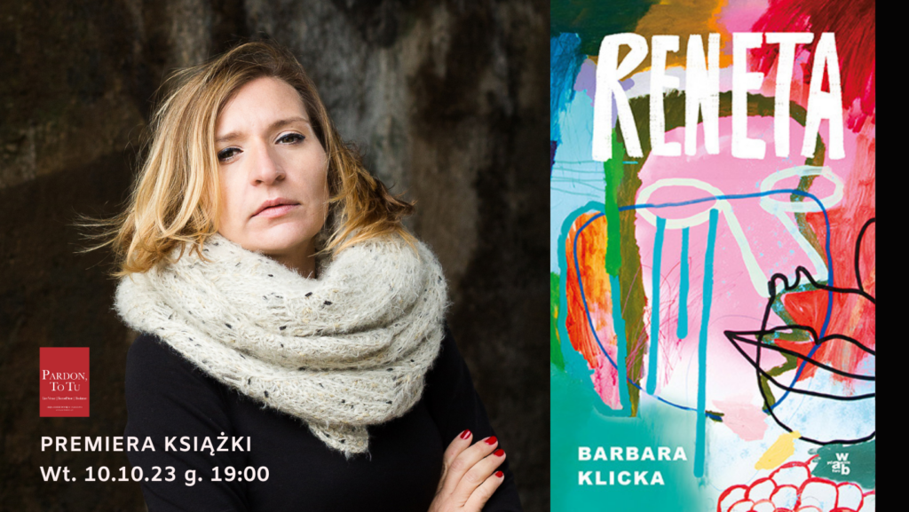 Premiera „Renety” – spotkanie z Barbarą Klicką. Wydawnictwo W.A.B. i Pardon, To Tu zapraszają!