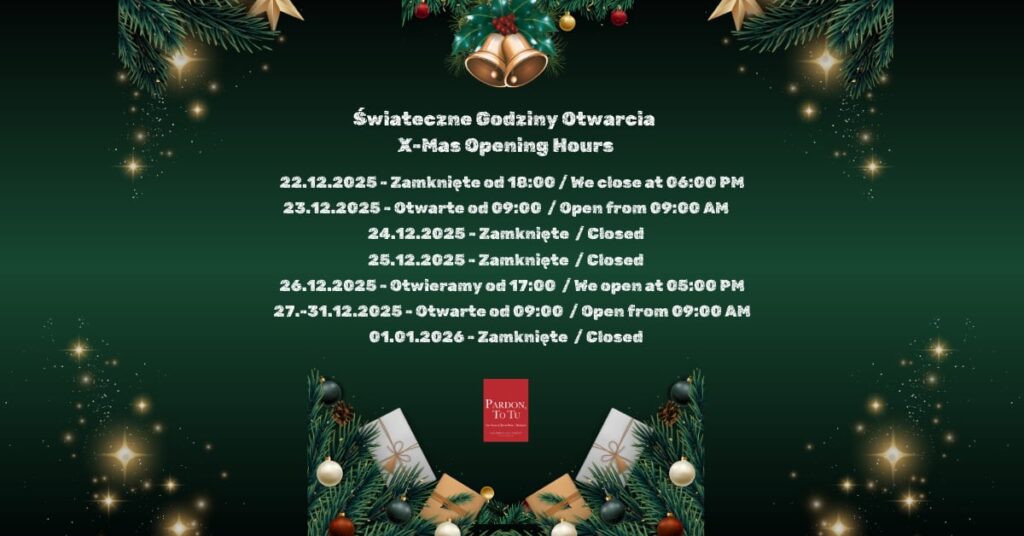 Świąteczne godziny otwarcia Pardon, To Tu