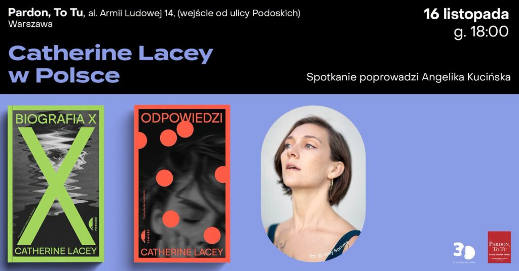 Catherine Lacey w Warszawie: rozmowa wokół „Biografii X” i „Odpowiedzi”
